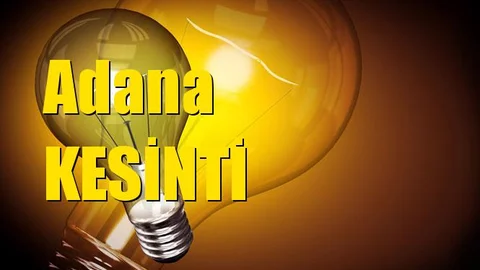 Adana Elektrik Kesintisi 18 Nisan 2019 Çarşamba