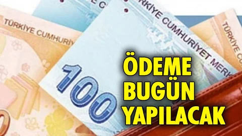 Ödemeler Bugün (Salı) Yapılacak