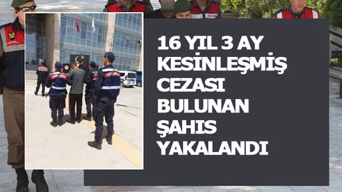 16 Yıl 3 Ay Kesinleşmiş Cezası Bulunan Şahıs Yakalandı