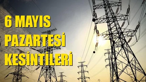 Mersin Elektrik Kesintisi 6 Mayıs Pazartesi Kesintileri
