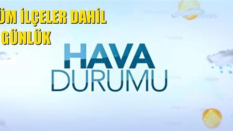 Tüm İlçeler Dahil 5 Günlük Mersin Hava Durumu Tahminleri (MGM)