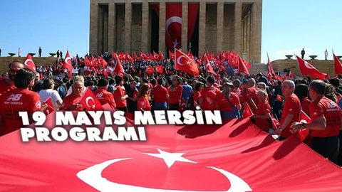 19 Mayıs Kutlamaları Mersin Resmi Programı
