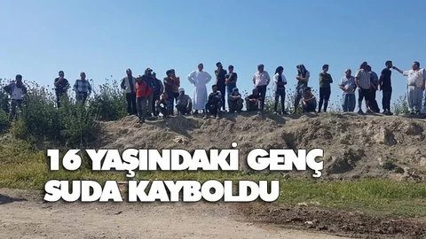 16 Yaşındaki Genç Su'da Kayboldu