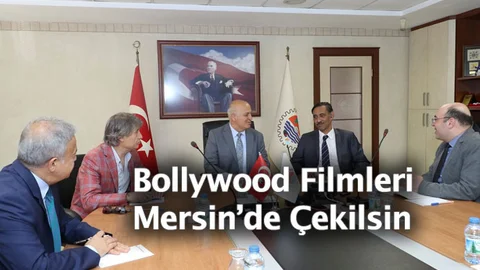 Bollywood Filmlerinin Mersin'de Çekilsin