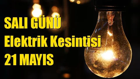 Mersin Elektrik Kesintisi 21 Mayıs Salı