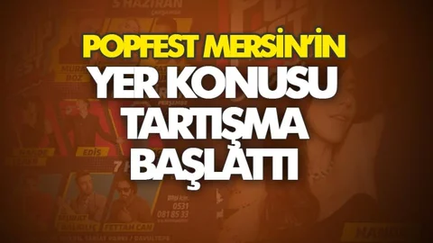 Popfest Mersin'in Düzenleneceği Yer, Kamuoyunda Büyük Tartışma Başlattı