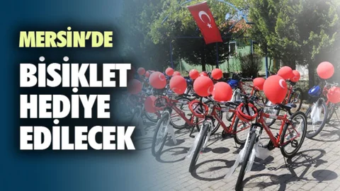 Mersin’de Düzenlenecek Yarışma İle Bisiklet Hediye Edilecek