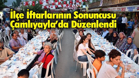 İlçe İftarlarının Sonuncusu Çamlıyayla’da Düzenlendi