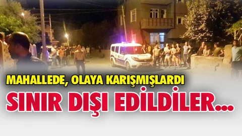 Olaya Karışan Suriyeliler Sınır Dışı Edildi