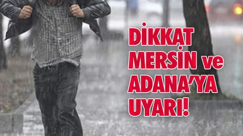 Mersin'e Meteorolojik Uyarı!