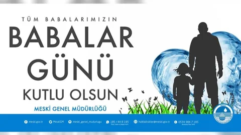 MESKİ Genel Müdür Vekili Can Taşkın’dan Babalar Günü Mesajı