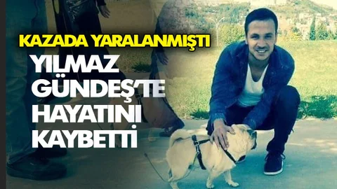 Kazada Yaralanmıştı Tedavi Gördüğü Hastanede Hayatını Kaybetti