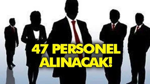 Lise, Önlisans ve Lisans Mezunu 47 Kişi Alınacak