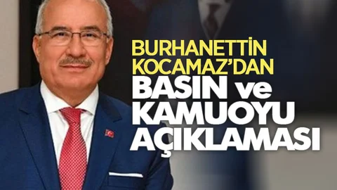 Eski Belediye Başkanı Kocamaz'dan Basın ve Kamuoyu Açıklaması