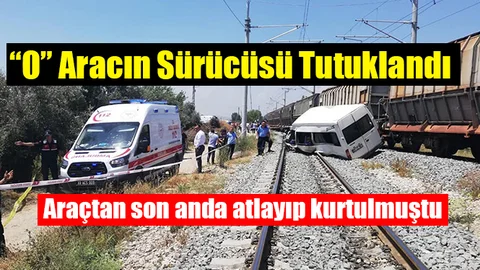 Tren Kazasında Minibüs Sürücüsü Tutuklandı