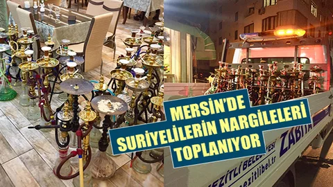 Mersin'de Suriyelilerin Nargileleri Toplanıyor