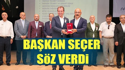 Büyükşehir Belediye Başkanı Vahap Seçer Söz Verdi