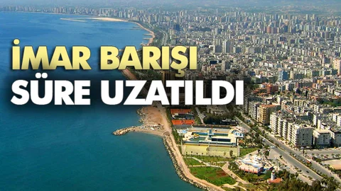 İmar Barışında Süre Uzatıldı