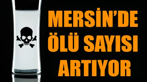 Mersin'de Ölü Sayısı Artıyor