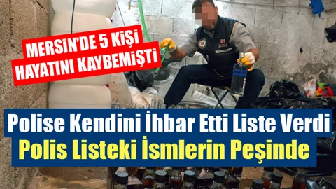Mersin’de Sahte Alkol Yapıp Satan Kişi Kendini  İhbar  Etti