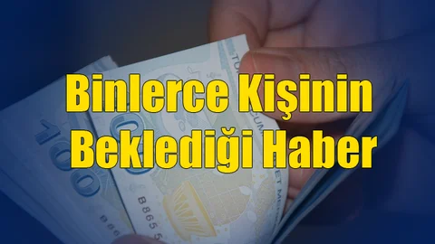 Binlerce Kişinin Beklediği Haber