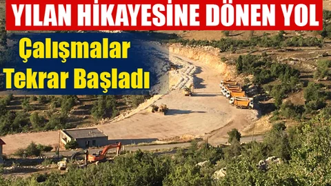 Mersin'de Yılan Hikayesine Dönen Yolun Yapımını Tekrar Başlandı
