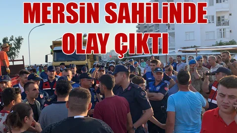 Mersin'de Sahilde Olay Çıktı