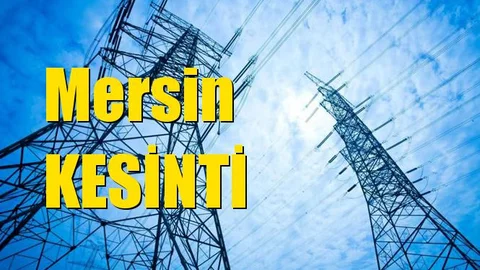 Mersin Elektrik Kesintisi 5 Temmuz Cuma