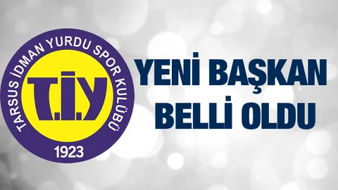Tarsus İdmanyurdu'nun Yeni Başkanı Belli Oldu