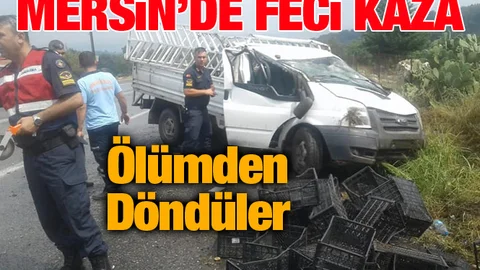 Mersin'de Feci Kaza