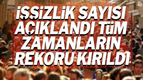 İşsizlikte Tüm Zamanların Rekoru Kırıldı