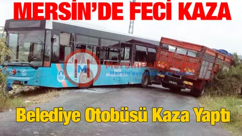 Mersin'de Feci Kaza