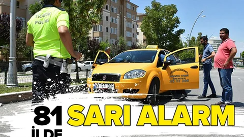 Ülke Genelinde Sarı Alarm