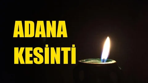 Adana Elektrik Kesintisi 23 Temmuz Salı