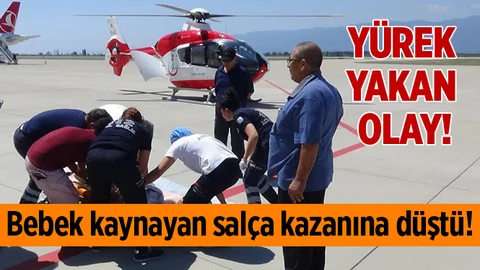 Feci Olay! Bebek Kaynayan Salça Kazanına Düştü!
