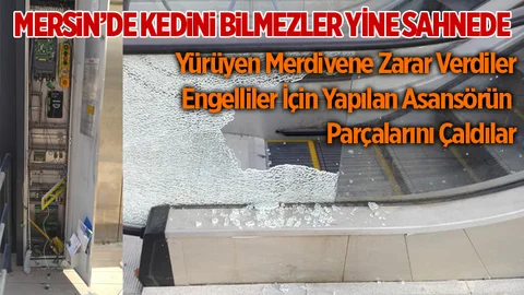 Mersin'de Yürüyen Merdivenlere Zarar Verdiler