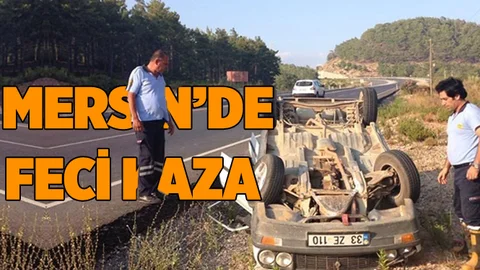 Mersin'de Feci Kaza