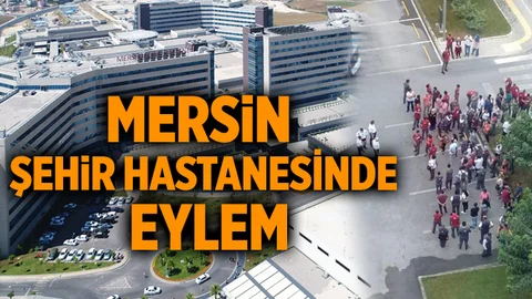 Mersin Şehir Hastanesinde Eylem