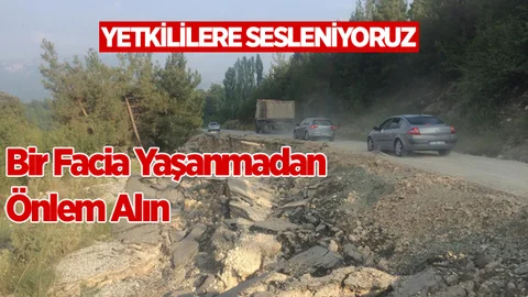 Bir Facia Yaşanmadan Önlem Alın