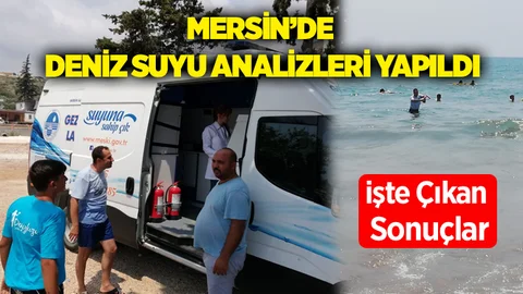 Mersin'de Deniz Suyu Analizleri Yapıldı. İşte Çıkan Sonuçlar