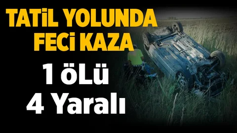 Mersin’e Gelen Aile Kaza Yaptı 1 Ölü 4 Yaralı