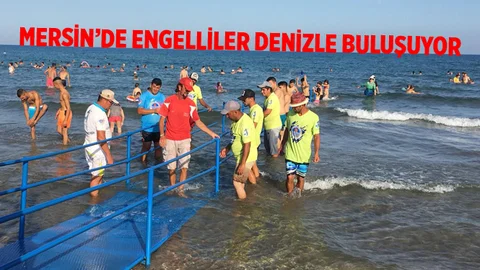Mersin'de Engelliler Denizle Buluşuyor