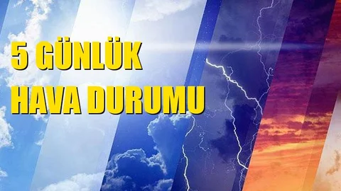 5 Günlük Hava Durumu Tahminleri