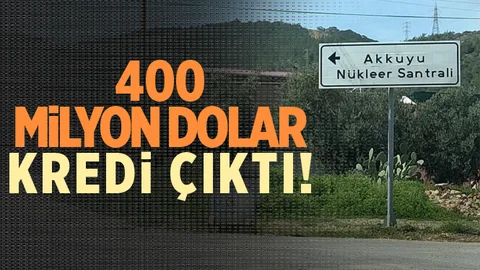 Rusya’dan Akkuyu’ya 400 Milyon Dolar Kredi