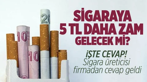 Sigara 5 TL Yapıldı mı? İşte Cevap