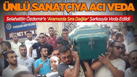 Ünlü Sanatçıya Mersin'de Böyle Veda Edildi