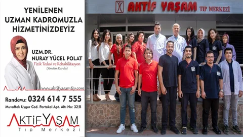 Aktif Yaşam Tıp Merkezi Yenilenen Uzman Kadrosuyla Halkın Hizmetinde