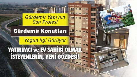 Gürdemir Konutları’na Yoğun İlgi