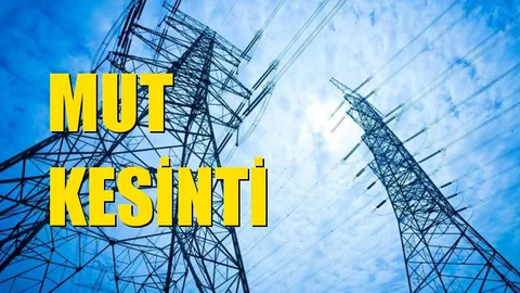 Mut Elektrik Kesintisi 07 Eylül Cumartesi
