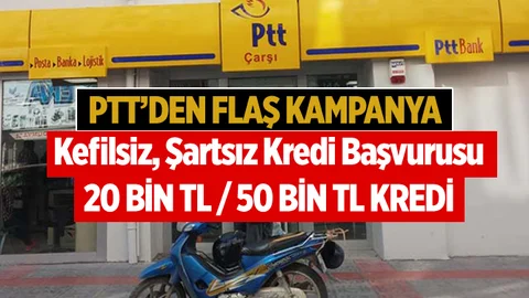 PTT'den Kaçırılmayacak Kredi Fırsatı! TIKLA HEMEN BAŞVUR